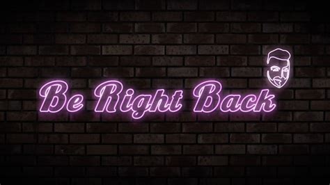 Stream Be Right Back Wallpapers - Wallpaper Cave