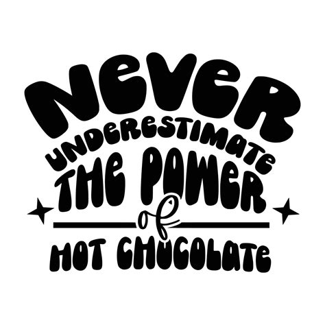 Hot Chocolate Quotes Typography Black and White 15572277 Vector Art at ...