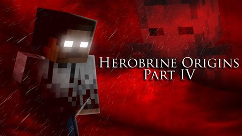 Herobrine Origins Part IV (Minecraft Movie) - YouTube