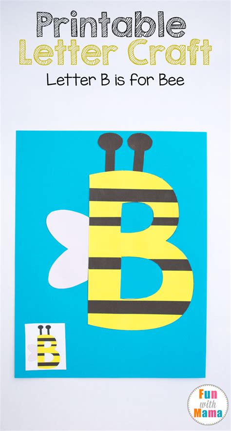 Free Letter B Crafts B is for Bee - Fun with Mama