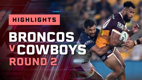 NRL Highlights: Broncos v Cowboys - Round 2 | NRL on Nine - YouTube