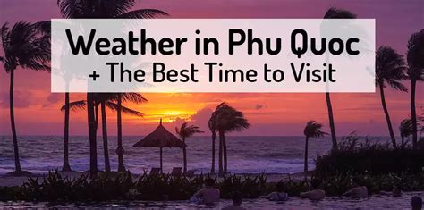 Weather in Phu Quoc + Best Time to Visit? ☀️ | 2024