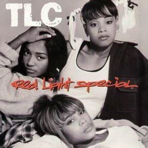 TLC - Red Light Special