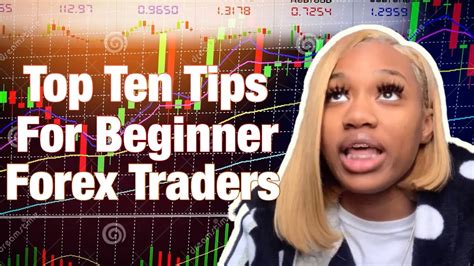 Ten Tips for BEGINNER FOREX TRADERS! - YouTube