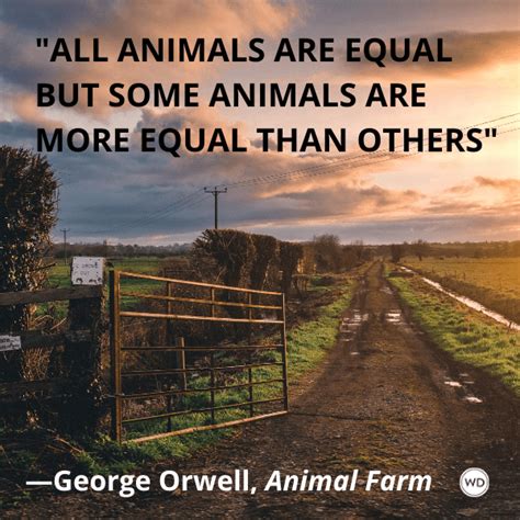 10 Equal Quotes From Animal Farm, by George Orwell - Writer's Digest