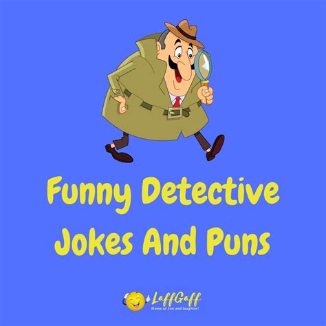 30+ Hilarious Detective Jokes And Puns Worth Investigating!