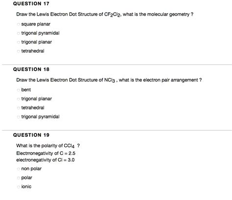 SOLVED: QUESTION 17 Draw the Lewis Electron Dot Structure of CF2Cl2 ...