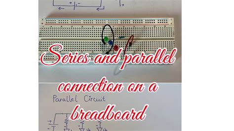 How To Make A Parallel Circuit On A Breadboard