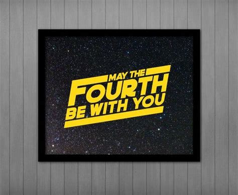 May the Fourth Be With You PRINTABLE, Star Wars Quote, Party Printable ...