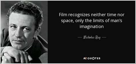 TOP 5 QUOTES BY NICHOLAS RAY | A-Z Quotes