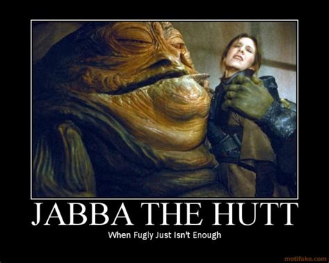 Jabba The Hutt Quotes. QuotesGram