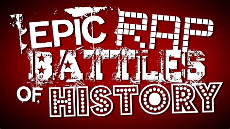 Epic Rap Battles of History (YouTube Series) | Epic Rap Battles of ...