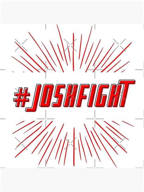 "Josh fight meme" Poster for Sale by SHMITEnZ | Redbubble