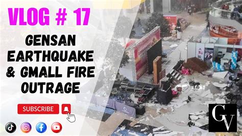 Vlog #17 - Gensan Earthquake & Gmall Fire outrage - YouTube