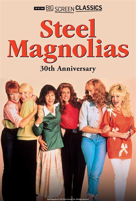 Steel Magnolias Is Coming To Theaters For It's 30th Anniversary! I've ...