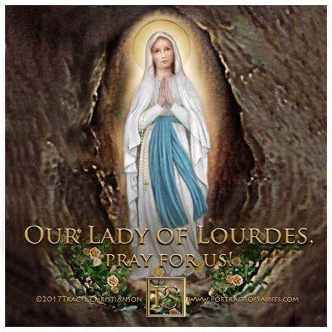 Happy Feast Day Our Lady of Lourdes Feast Day:... - Portraits of Saints