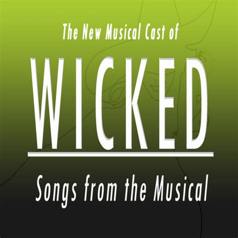 Wicked (Songs from The Musical) - Album by The New Musical Cast of ...