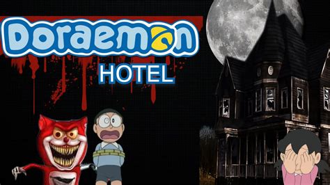 THE HORROR DORAEMON GAME | DORAEMON HOTEL GAMEPLAY - YouTube