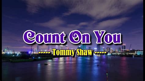 Count On You - Tommy Shaw (KARAOKE VERSION) - WorldTamilchristians-The ...