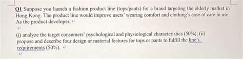 Solved Q1 Suppose you launch a fashion product line | Chegg.com