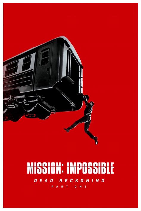 Mission: Impossible - Dead Reckoning Part One (2023) - Posters — The ...