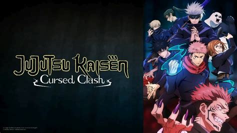 New Jujutsu Kaisen Cursed Clash Trailer Showcases Gameplay and New ...