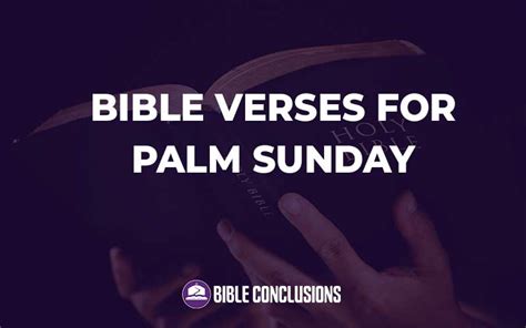 Top Bible Verses For Palm Sunday - bibleconclusions.com