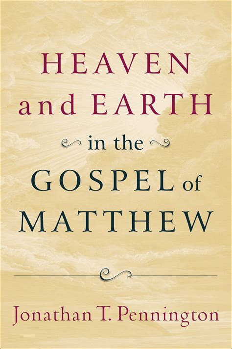 Heaven and Earth in the Gospel of Matthew | Baker Publishing Group