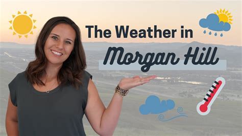 What the weather is like in Morgan Hill CA - YouTube