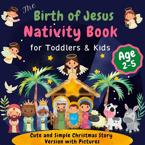 The Birth of Jesus: Nativity Book for Toddlers and Kids Ages 2-5: Cute ...