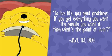 Adventure Time Jake The Dog Quotes