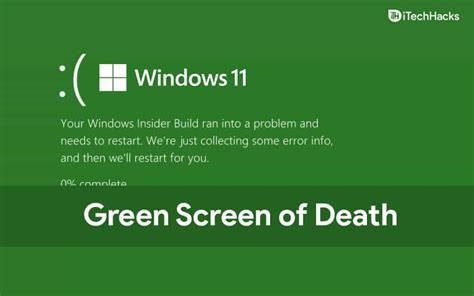 6 Quick Fixes For Windows 11 Green Screen Of Death Crash Error | itechhacks