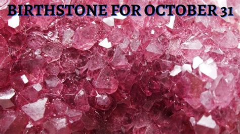 Birthstone For October 31 - Pink Tourmaline And Opal