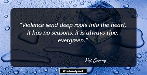 100 Pat Conroy Quotes That Will Always Live In Your Memory