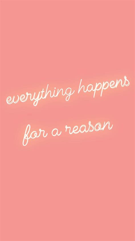 Everything Happens for a Reason Wallpaper