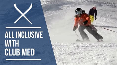 Discover All Inclusive Ski Holidays With Club Med | Iglu Ski - YouTube