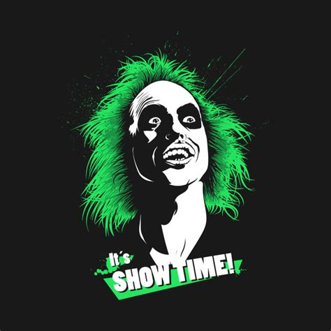 It's SHOWTIME! - Beetlejuice - T-Shirt | TeePublic