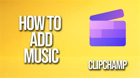 How To Add Music Clipchamp Tutorial - YouTube