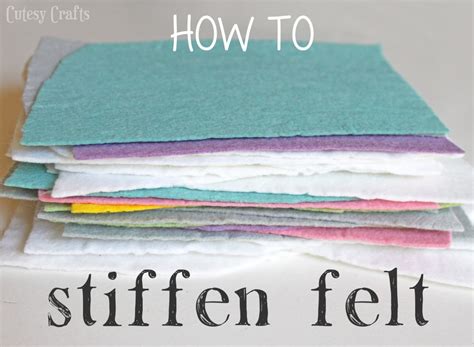 How to Stiffen Felt - Cutesy Crafts