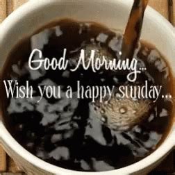 Good Morning Happy Sunday GIF - GoodMorning HappySunday Coffee ...