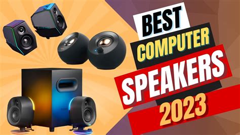 Best Computer Speakers 2023 | Best Desktop Speakers 2023 - YouTube