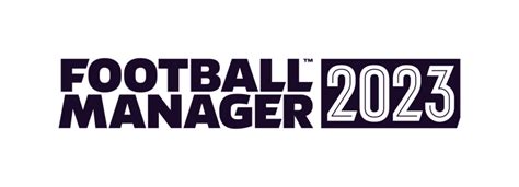 FOOTBALL MANAGER 2023 COMING NOVEMBER 8TH 2022