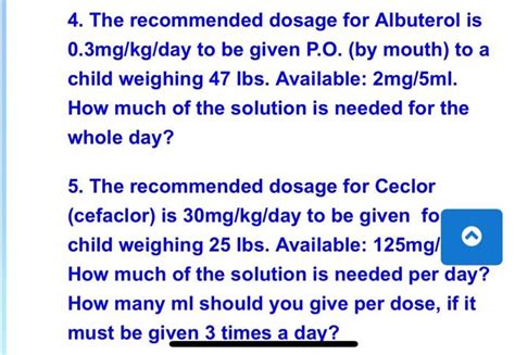 Solved 4. The recommended dosage for Albuterol is 0.3mg/kg/ | Chegg.com