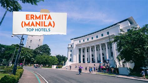 Top 10 Hotels in Ermita (Manila) 2023 - Philippine Beach Guide