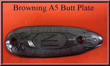 Original FN Browning A5 automatic shotgun buttplate - SARCO, Inc