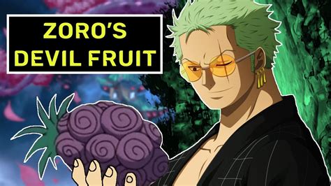 Top 5 Potential Devil Fruits For Zoro | One Piece Discussion/Theory ...