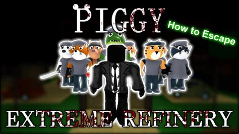 Piggy FanGame Series - Extreme Refinery - How to Escape - YouTube