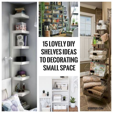 15 Lovely DIY Shelves Ideas to Decorating Small Space - GODIYGO.COM