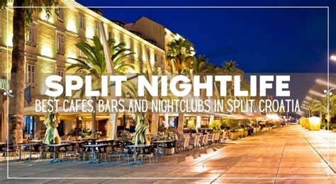 The Top 16 Bars And Nightclubs in Split, Croatia for Party Vibes