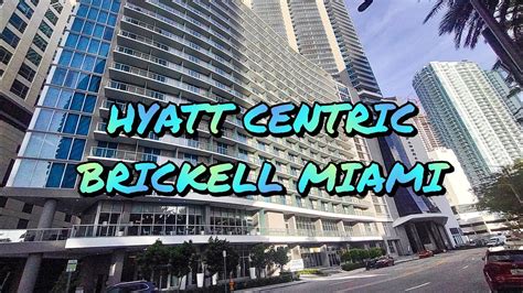 HYATT CENTRIC BRICKELL MIAMI - YouTube